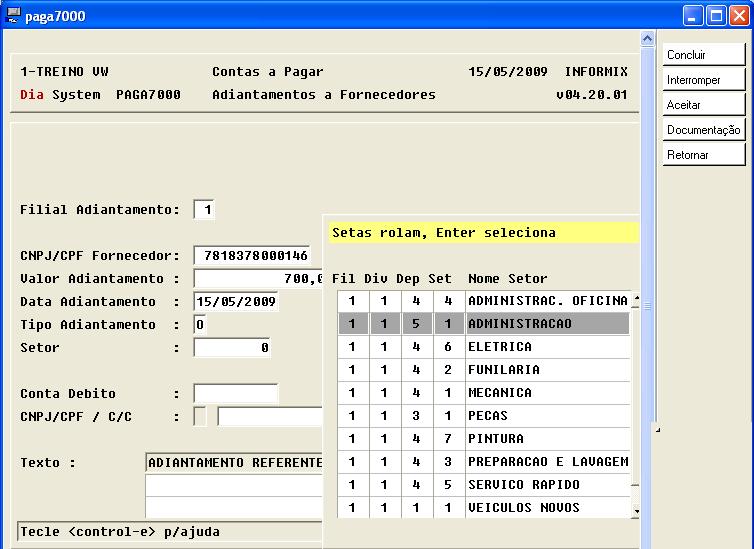 Vamos dar Ctrl+E para selecionar o tipo de adiantamento