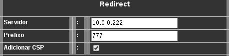 Configuração de Redirecionamento de Chamadas Submenu Redirect Neste menu é configurado o servidor para onde serão redirecionadas as chamadas, quando não existir operadora ou SIM Card disponível no