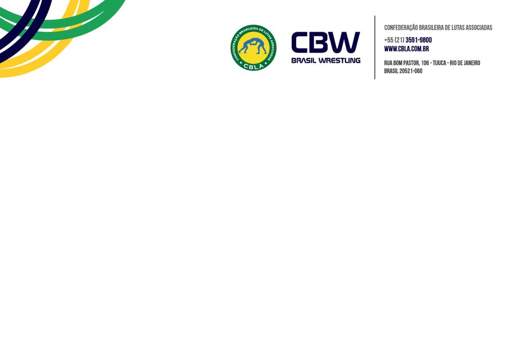 INVITATION The Brazilian Wrestling Confederation and the organizing committee invite your Federation to participate in the South American Championships, Traditional Wrestling Tournament and the