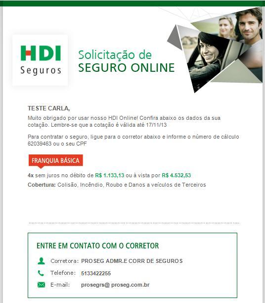 Quando o cliente clicar no botão CONTRATAR, será enviado este e-mail a ele.