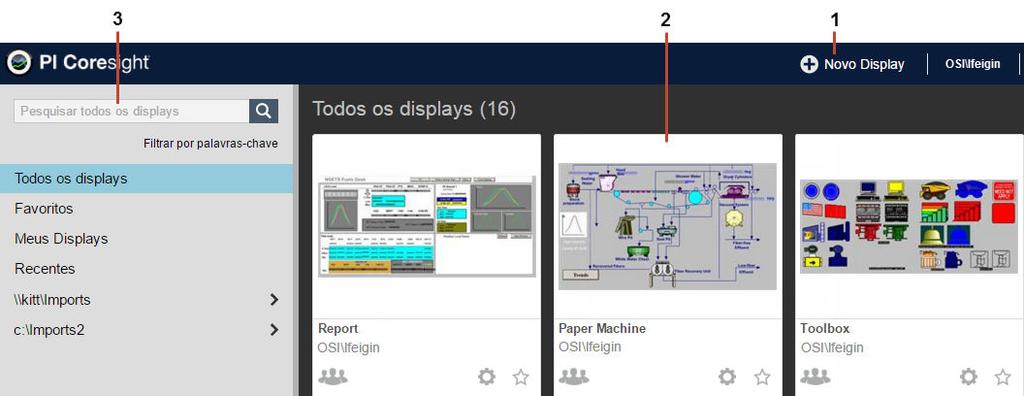 Primeiros passos 1. Novo display: clique para criar um novo display. 2. Exibir miniatura: clique para abrir um display existente. 3. Caixa de pesquisa: pesquisar displays existentes.