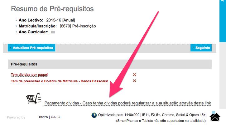 Se já foi aluno da UALG e tem dívidas pendentes de outro curso, terá de contactar a Linha de Apoio para prosseguir a sua matrícula. Essas dívidas terão de ser pagas previamente.