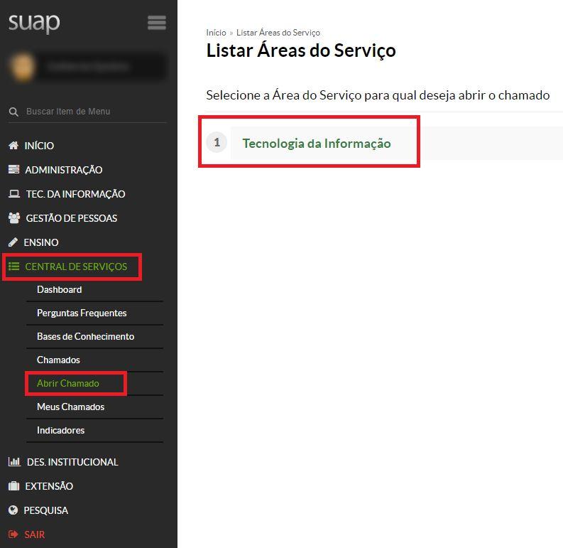 4 SUAP como demonstra a Figura 2. Figura 1: Abrir Chamado pelo Menu Principal.
