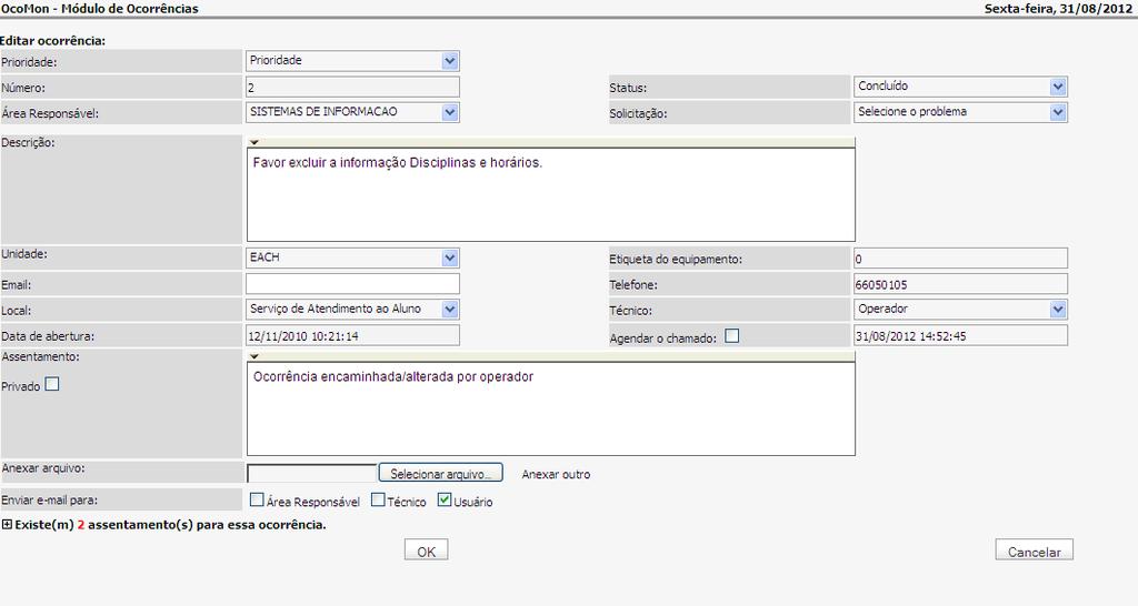 Identificação do contato, área e data de abertura do chamado. Quem receberá cópia/alerta do chamado por e-mail.