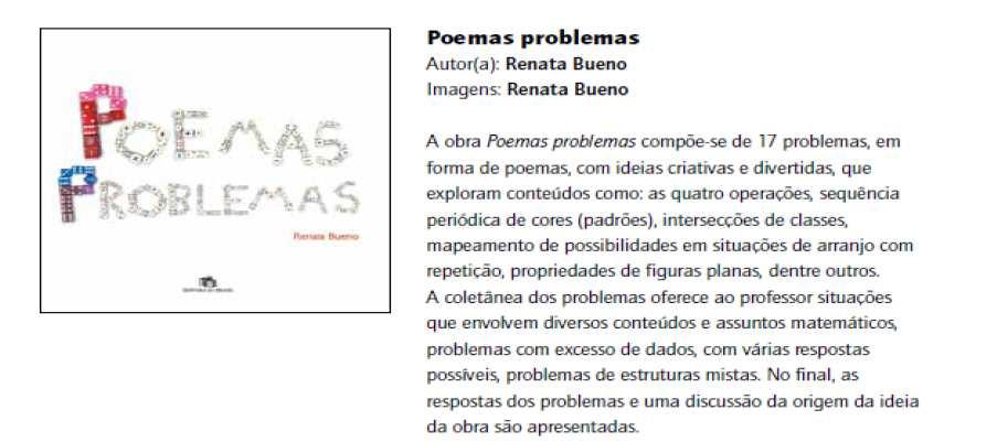 Poemas Problemas: Uma experiência de formação continuada para o Ciclo de Alfabetização 3 Os Acervos Complementares são compostos de obras que possibilitam a exploração de conteúdos de três grandes