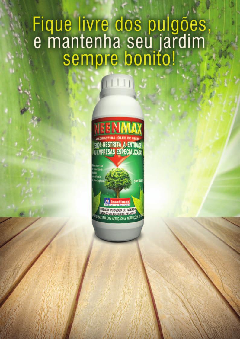 Ingrediente Ativo: Azadiractina Grupo Químico: Tetranortriterpenóide Formulação: Líquido Neenmax é um produto formulado com o óleo orgânico extraído