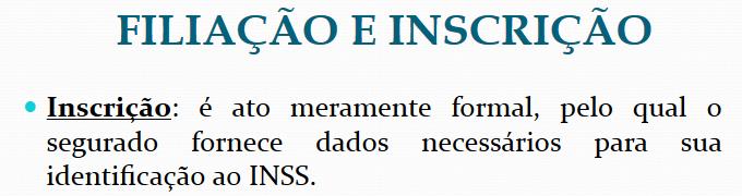 53 Inscrição (artigo 17 do Lei 8213/91) Art. 17. O Regulamento disciplinará a forma de inscrição do segurado e dos dependentes.