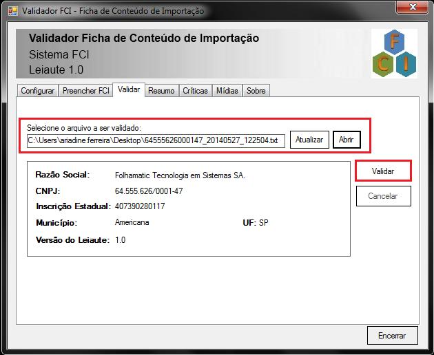 Ao clicar sobre o botão Validar serão realizadas uma série de conferências em relação ao leiaute do arquivo e