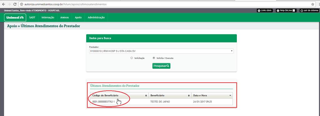 A partir do último atendimento selecionado, poderá ser realizada uma