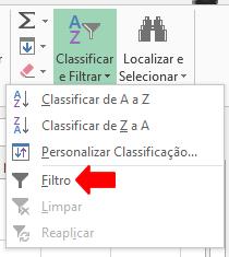 Filtro O filtro é uma das ferramentas mais importantes do Excel.