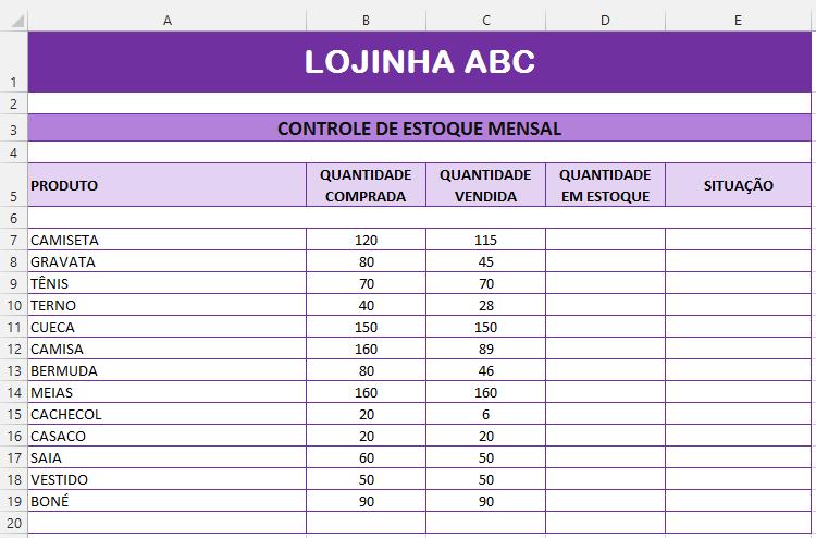 EXERCÍCIOS PROPOSTOS 01 Vamos montar uma planilha do zero? Sim, vamos sim Vamos montar a mesma planilha que utilizamos na aula, ok?