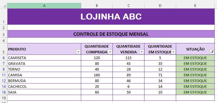 EXERCÍCIOS PROPOSTOS 06 Utilizando agora o recurso de filtro que você aplicou, faça com