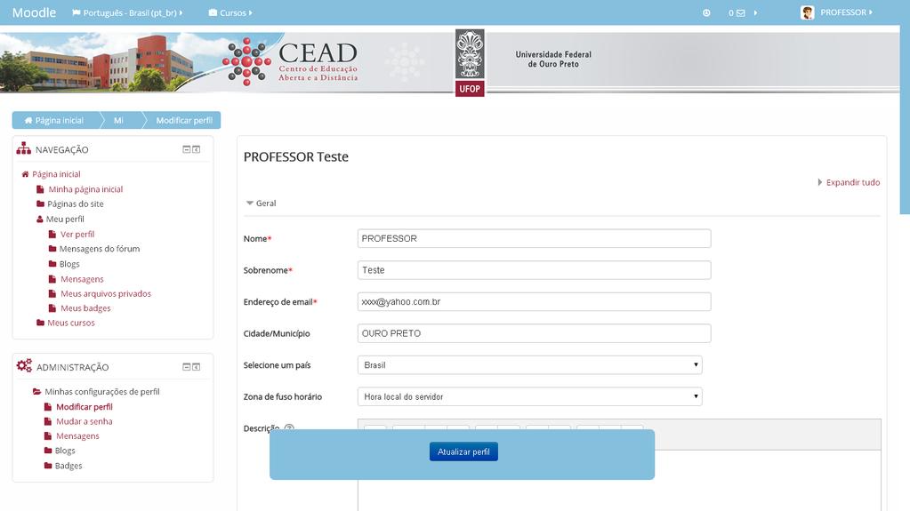 Em Minhas configurações de perfil é possível também: Mudar a senha : Alterar a senha que você escolheu no seu primeiro acesso à plataforma; Mensagens : Configurar métodos de aviso para as mensagens