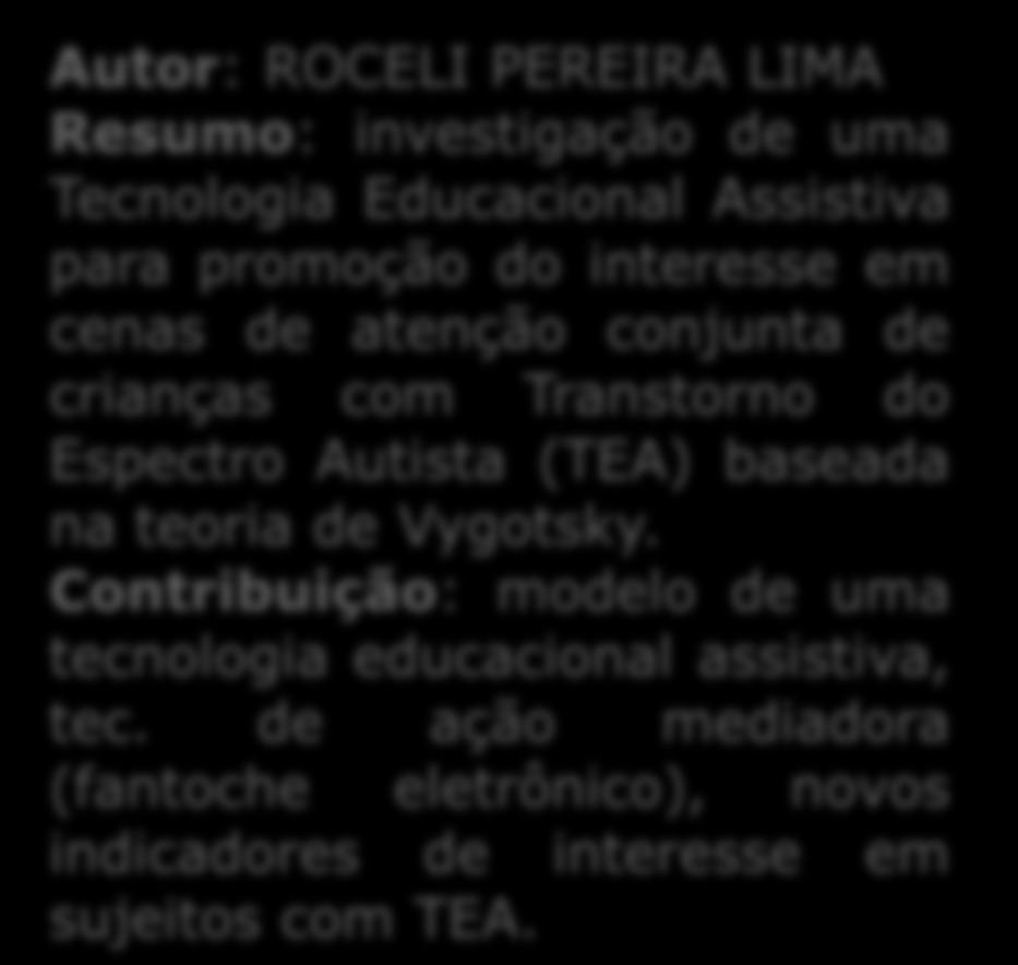 3.6 (b) Identificação do interesse do aluno em ambientes EaD Autor: ROCELI PEREIRA LIMA Resumo: investigação de uma