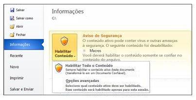 Página 2 de 5 A imagem a seguir é um exemplo de Sempre habilitar o conteúdo ativo deste documento e Opções Avançadas. A imagem a seguir é um exemplo maior das opções de Habilitar Conteúdo.