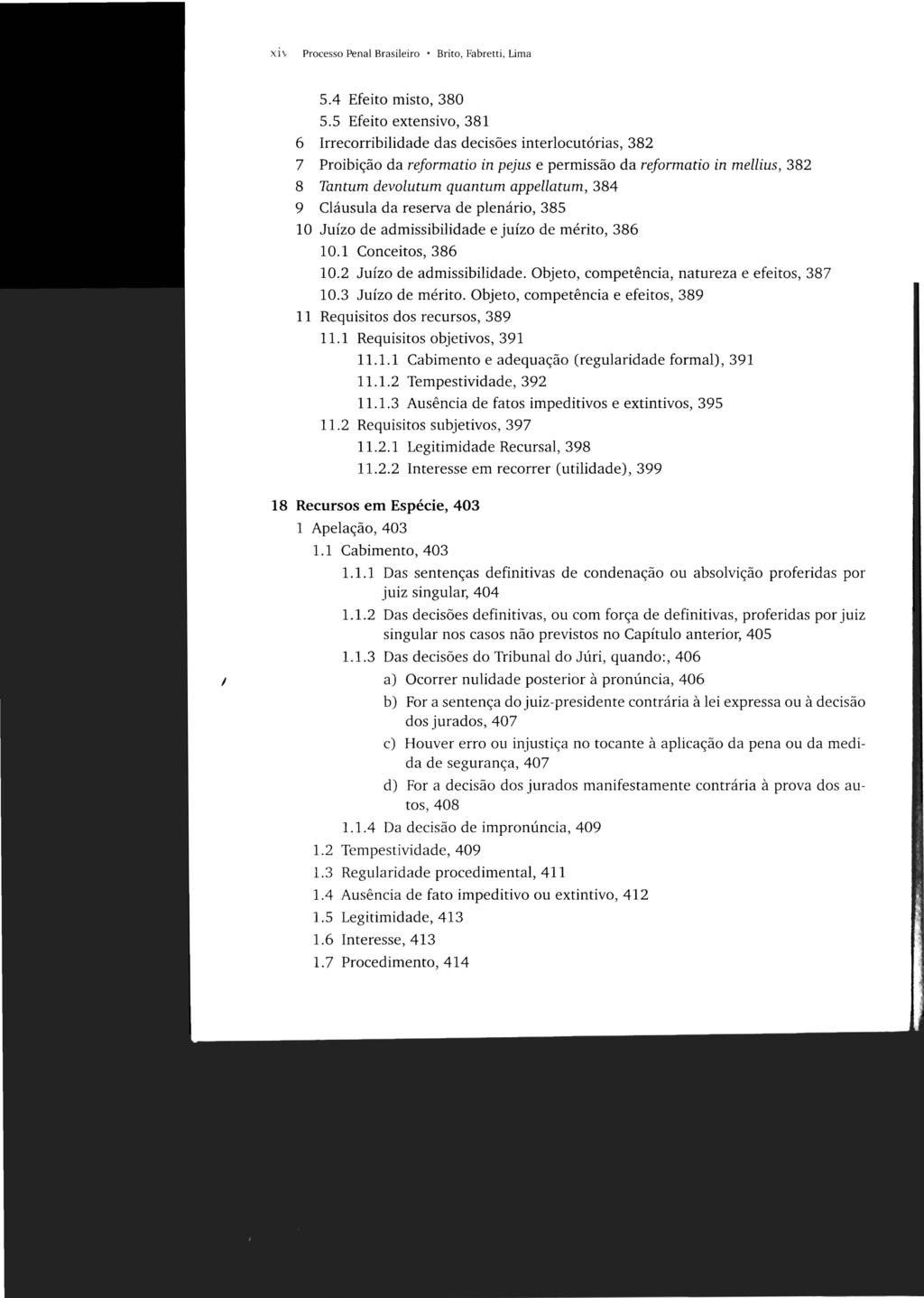 xi \; Processo Penal Brasileiro Brito, Fabretti, Lima 5.4 Efeito misto, 380 5.