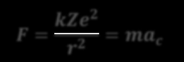 O átomo de Rutherford Modelo planetário F = kze2 r 2 = ma c a = v2 v = kze2 r rm Um elétron a uma distância r do