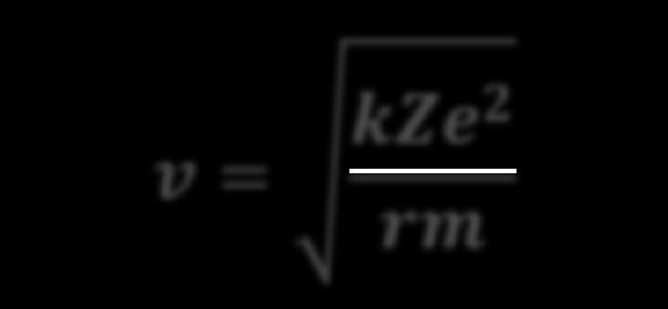 -e m e v f = v 2πr = kze2 rm 1 2 1 2πr = kze2 4π 2 m 1 2 1 r 3 2 A energia desse elétron é a soma de sua energia