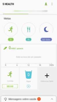 Aplicativos Usar o S Health É possível visualizar as principais informações através dos menus do S Health e rastreadores de bem-estar e atividades físicas.