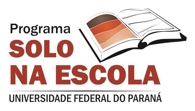 Programa de Extensão Universitária Solo na Escola Universidade Federal do Paraná - Departamento de Solos e Engenharia