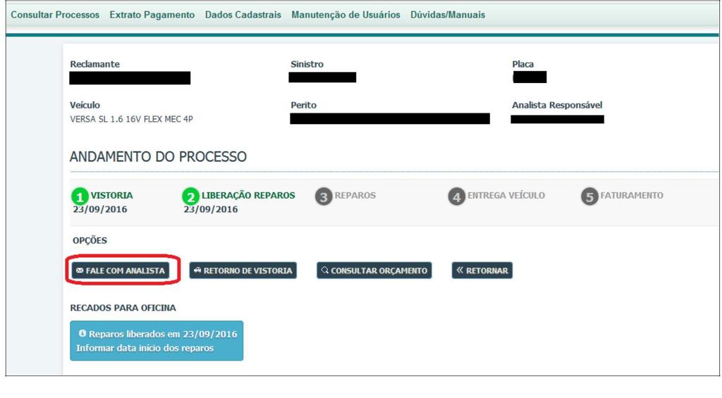 14- Fale com Analista Para sanar dúvidas de qualquer processo, envie e-mail diretamente ao setor responsável por meio do Fale Com Analista.