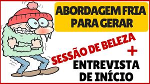 PARA QUE SERVE ABORDAGEM FRIA?