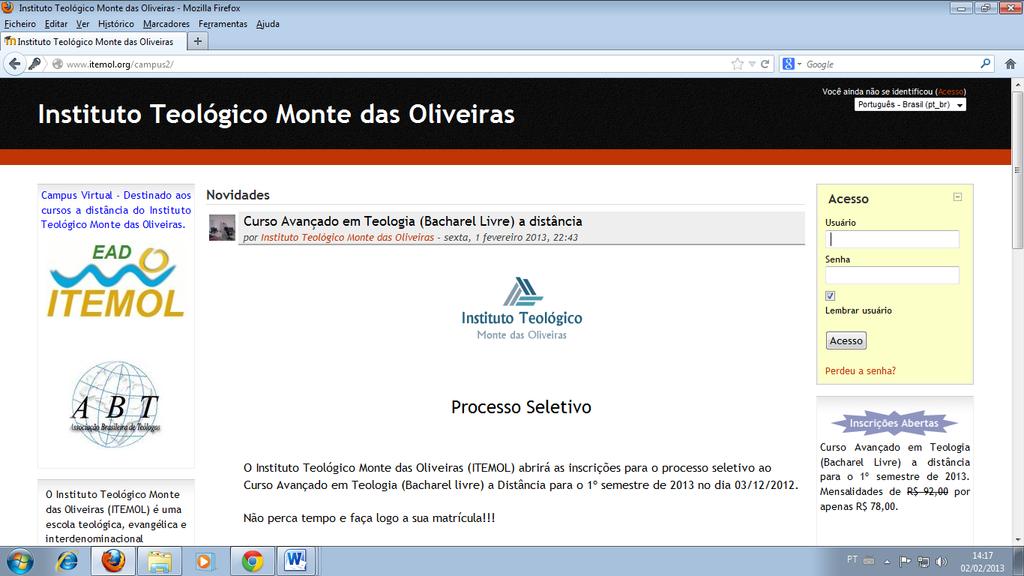 INTRODUÇÃO O Moodle é um site para produzir e gerir atividades educacionais baseadas na internet. Seu cadastro já foi feito pela nossa secretaria. Você receberá o nome de usuário e senha via e-mail.