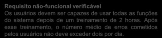 Tempo de treinamento Número de frames de ajuda Tempo médio de falha Probavilidade de indisponibilidade Taxa de ocorrência de falhas Disponibilidade -De que forma podemos definir um requisito de