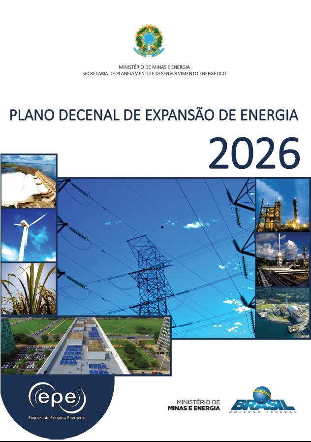 PDE 2026 Visão Geral Apoio ao planejamento do setor de energia: Documento informativo com indicação, e não determinação, das perspectivas de expansão futura do setor de energia sob a ótica do Governo.