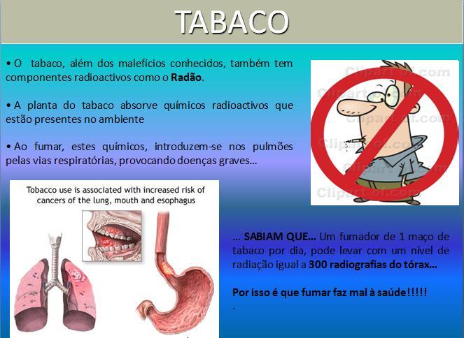 dos Técnicos de Radiologia; Conhecer a Radiação e as suas diferentes formas; Sensibilizar para