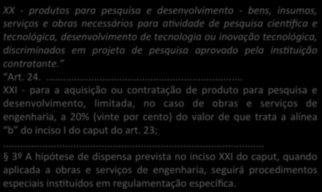 Lei 13.243/2016 - Destaques Art. 4º - Altera a Lei de Licitação (8.