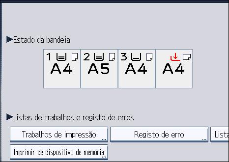 3. Imprimir Documentos Guardados Verificar o Registo de Erros Se não puderem ser guardados ficheiros devido a erros de impressão, identifique a causa do erro consultando o registo de erros no painel