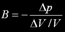 O módulo de compressão volumétrico do material é definido como: Unidade no SI: Pa (Pascal).