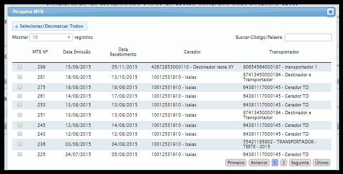 Ao selecionar um Gerador ou vários Geradores, o sistema listará todos os MTRs recebidos naquele período referente ao Gerador ou Geradores selecionados.