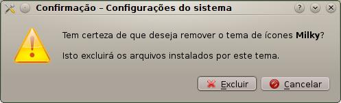 Clicar em Excluir irá remover os arquivos do tema, enquanto clicando-se em Cancelar não irá remover nada, cancelando a ação de remoção. 1.