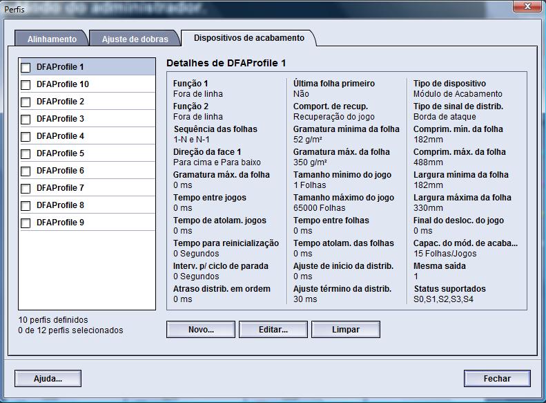 Perfis Dispositivos de acabamento Se um dispositivo de acabamento DFA (Digital Finishing Architecture) opcional de terceiros estiver acoplado à sua máquina, esta função de perfil estará disponível.