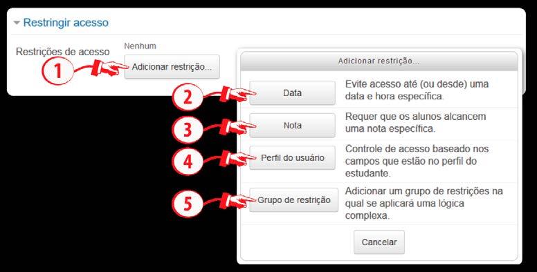 Adicionar restrições de acesso a grupos/agrupamentos (5): quando a atividade é aplicada para um agrupamento, esta