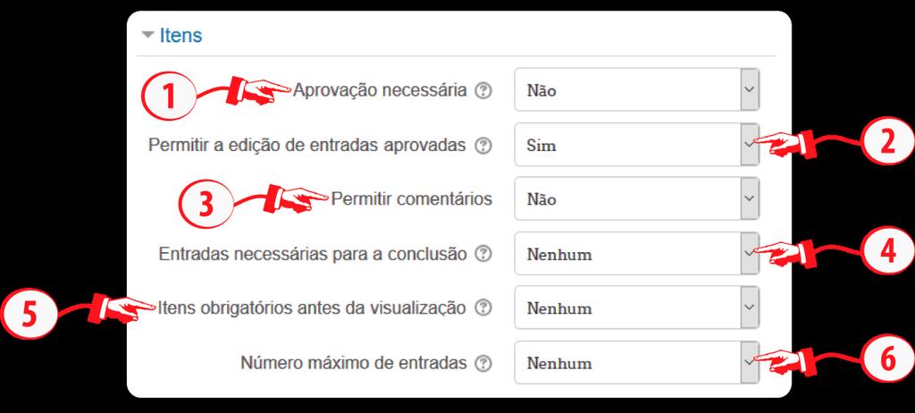 um lembrete, se eles não submeteram o número requerido, e a atividade não será considerada completa; Itens obrigatórios antes da visualização (5): o número de itens que um participante deve enviar