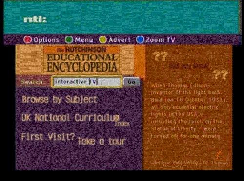 6 Enciclopédia na TV O Sistema de Televisão Interativa NTL [NTL, 2008] disponibiliza para os seus assinantes uma Enciclopédia contendo um sistema de busca que facilita a pesquisa de assuntos.