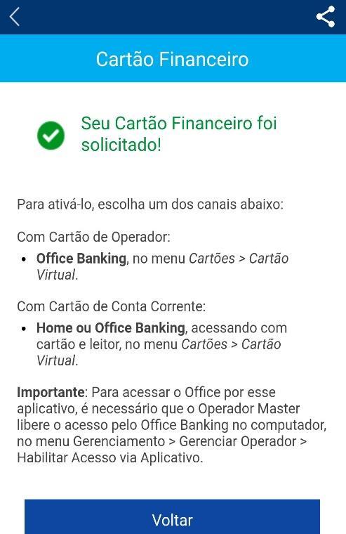 Será possível escolher entre duas modalidades de cartão: Cartão Consulta: é permitido realizar apenas consultas às informações da sua conta.