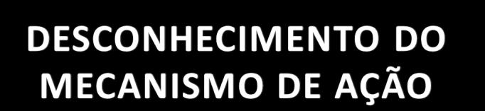 Lincosaminas RNAt: Oxazolidinonas INIBIÇÃO DA