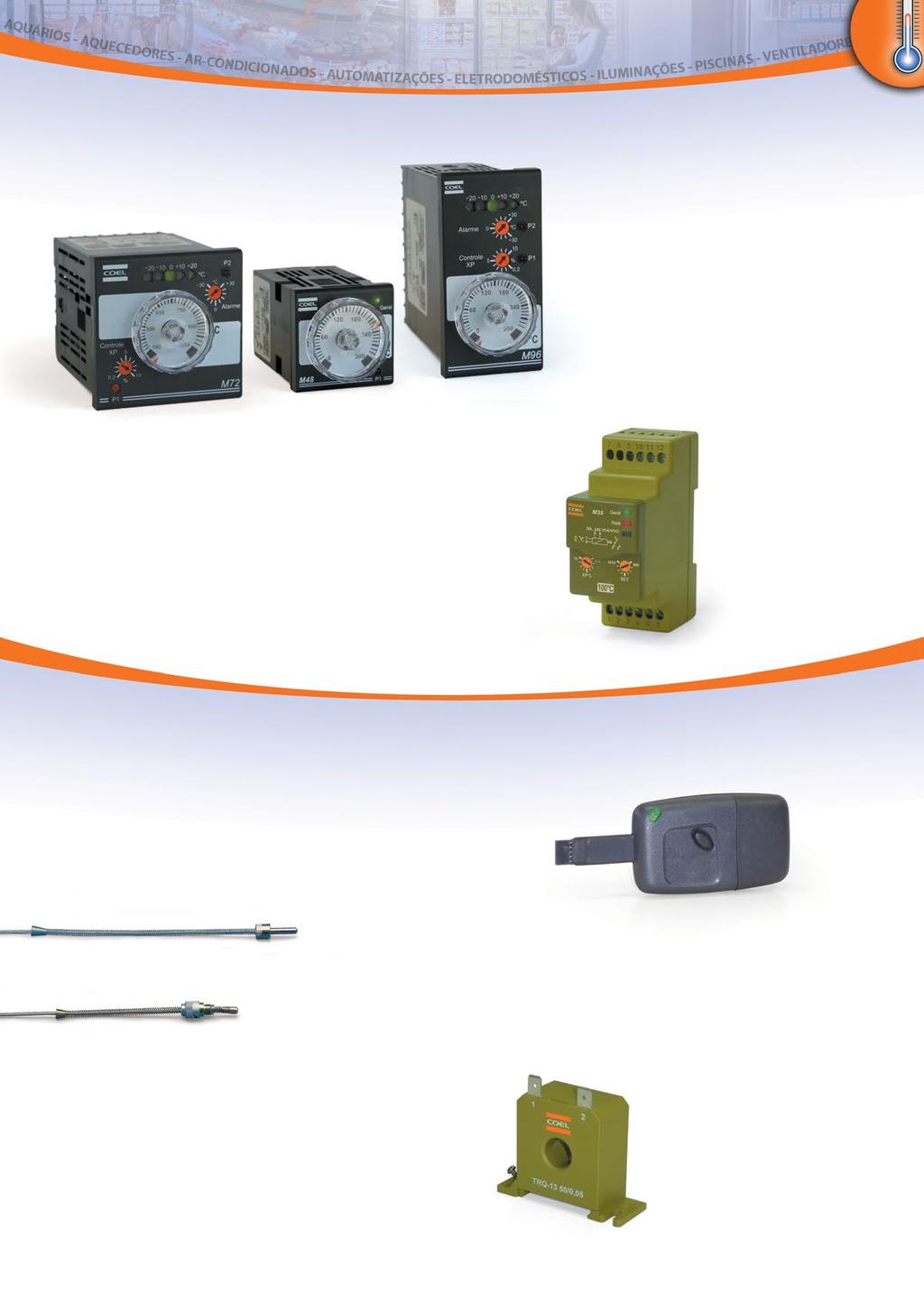 TEMPERATURA Controladores Analógicos M72 M48 M96 M48 M72 M96 Entrada para sensores J, K ou Pt100 (especificar). Várias escalas disponíveis. Controle ON-OFF ou P (selecionável por DIP).