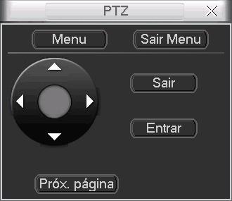 Controle do menu da câmera speed dome Na tela exibida na figura Acionamento, clique no botão Próx. Página três vezes, a interface será exibida conforme a figura Controle do menu da câmera speed dome.