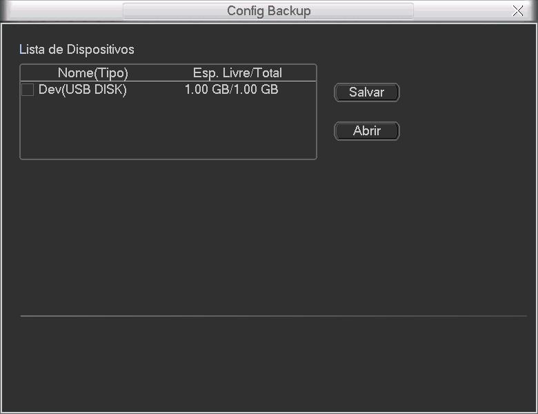 7.18. Config Backup Clique no ícone Config Backup, para exibir a tela, conforme a figura a seguir: Config Backup Utilize esta função para criar um Backup de todas as configurações do dispositivo.