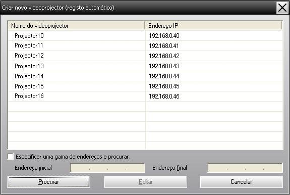 Registro e exclusão de projetores para monitoramento 12 Registrar projetores com a busca automática (Buscar e registrar projetores localizados no mesmo segmento) B Cliue em "Procurar".