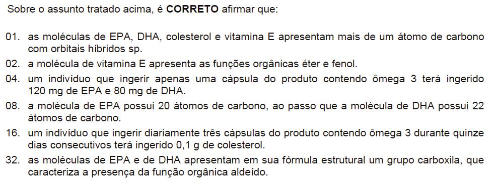 Resposta: 02 + 04 + 08 = 14 01. Incorreta.