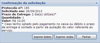 Figura 21 - Solicitação do serviço Para a geração de boletos no protocolo, deve-se utilizar a opção Débito, além de configurar os itens os seguintes itens: