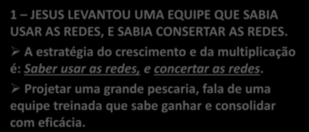 III - SEJA DESAFIADO A CONSOLIDAR E A CREDIBILIZAR A SUA EQUIPE PELO SEU DESAFIO.