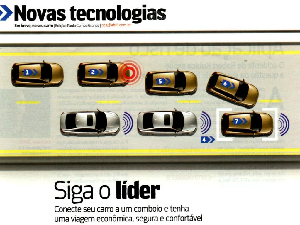 5.6. Ações de Engenharia que podem interferir na capacidade de uma via (cont.) fonte: 4 Rodas, mar.