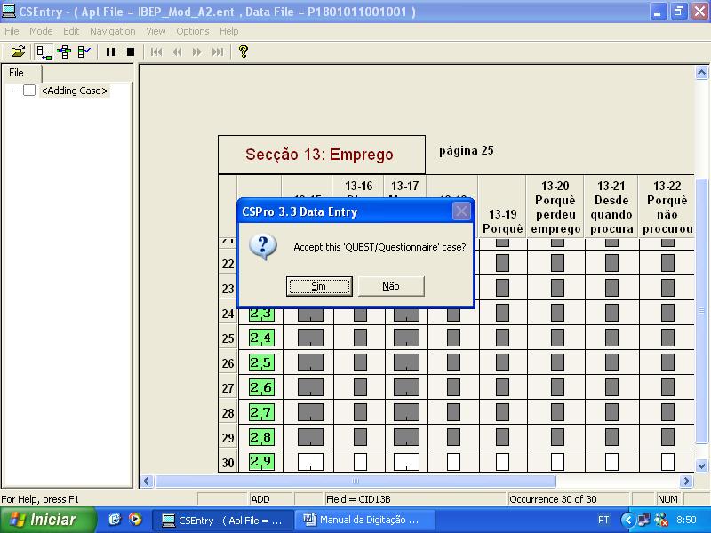 Inquérito Integrado sobre o Bem-Estar da População - IBEP 2008-2009 (IDR II e MICS III) Manual de Instruções para o Revisor-digitador Menu de entrada de dados da página 26 sobre informação da secção